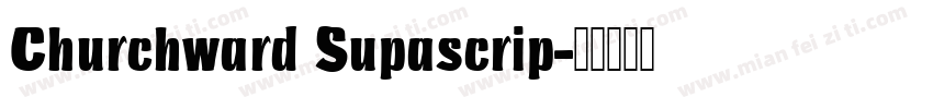 Churchward Supascrip字体转换